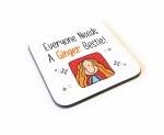 Everyone Needs A Ginger Bestie Wooden Gift Coaster